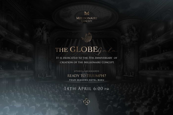  The Globe Gala to be organized by Millionaire Concept in Baku