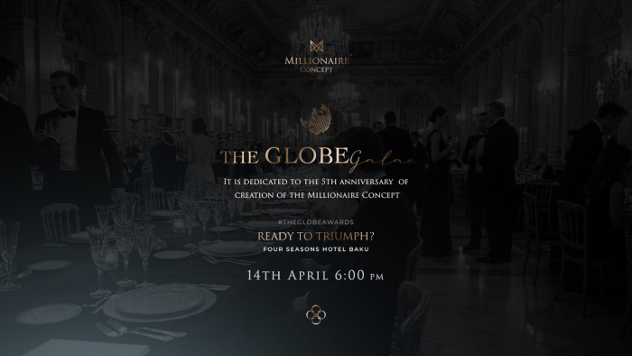 The Globe Gala to be organized by Millionaire Concept in Baku